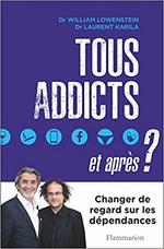 Tous addicts et après ? : Changer de regard sur les dépendances